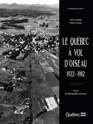 cover image of Le Québec à vol d'oiseau